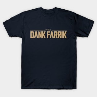 DANK FARRIK - Mando title font T-Shirt